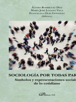 cover image of Sociología por todas partes. Símbolos y representaciones sociales de lo cotidiano